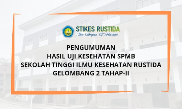 Pengumuman Hasil Uji Kesehatan Gelombang 2 Tahap-II